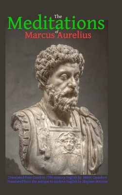 The Meditations of Marcus Aurelius 0991053184 Book Cover
