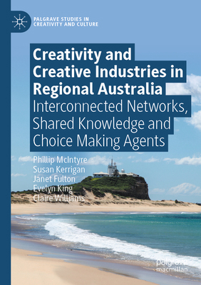 Creativity and Creative Industries in Regional ... 3031459741 Book Cover