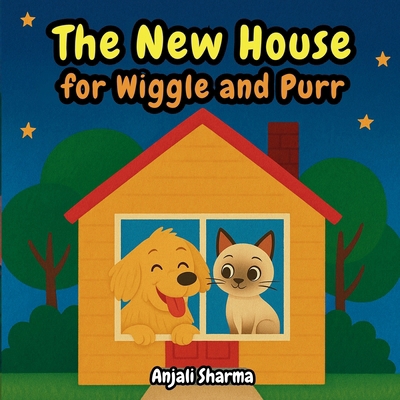 The New House for Wiggle and Purr: A Heartwarmi... B0FYDPWPXH Book Cover