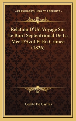 Relation D'Un Voyage Sur Le Bord Septentrional ... [French] 1168242991 Book Cover