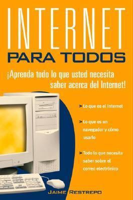 Internet Para Todos: Revised and Updated (Spani... [Spanish] 0375719652 Book Cover