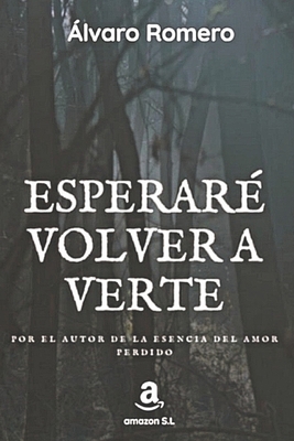 Esperaré volver a verte [Spanish] B09BTCBKFF Book Cover