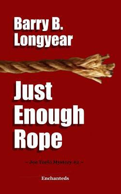 Just Enough Rope 0615484123 Book Cover