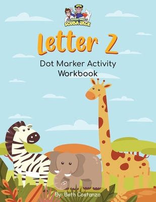 Letter Z - Dot Marker Activity Workbook B0D4GZL8H5 Book Cover