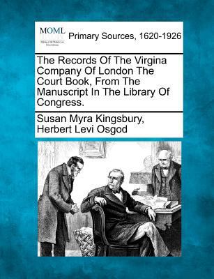 The Records Of The Virgina Company Of London Th... 1277106037 Book Cover