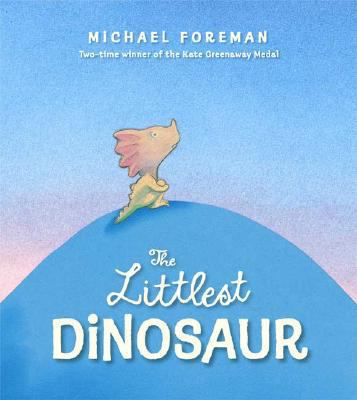 The Littlest Dinosaur 0802797601 Book Cover