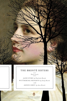 The Bront? Sisters : Jane Eyre, Wuthering Heigh... B004IZREF2 Book Cover