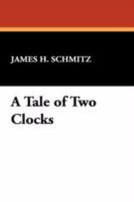 A Tale of Two Clocks 1434461556 Book Cover