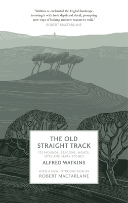 The Old Straight Track 1781856621 Book Cover
