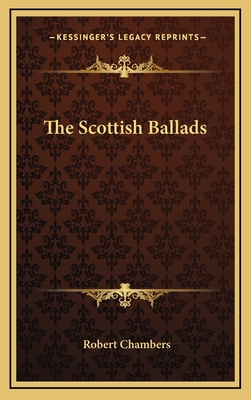 The Scottish Ballads 1163694533 Book Cover