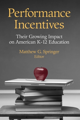 Performance Incentives: Their Growing Impact on... 0815780796 Book Cover