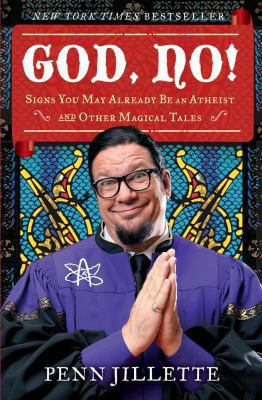God, No!: Signs You May Already Be an Atheist a... 145161036X Book Cover