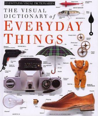 Eyewitness Visual Dictionaries: Everyday Things 1879431327 Book Cover