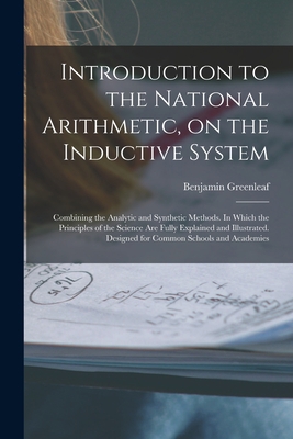 Introduction to the National Arithmetic, on the... 1014735610 Book Cover
