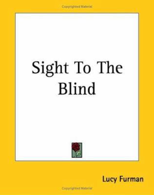 Sight To The Blind 1419147242 Book Cover