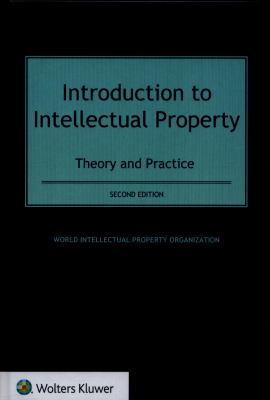 Introduction to Intellectual Property: Theory a... 9041160930 Book Cover