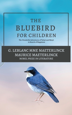 The Blue Bird for Children: The Wonderful Adven... 2357284897 Book Cover