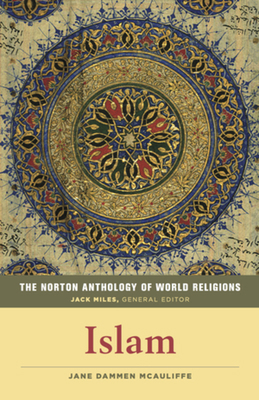 The Norton Anthology of World Religions: Islam 039391898X Book Cover