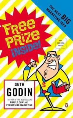 Free Prize Inside : The Next Big Marketing Idea 0718147723 Book Cover