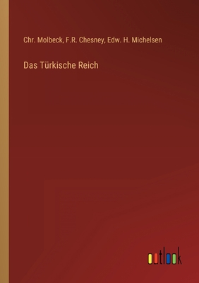 Das Türkische Reich [German] 3368425587 Book Cover