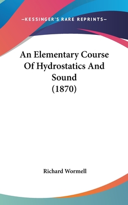An Elementary Course Of Hydrostatics And Sound ... 1104028174 Book Cover