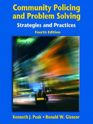 Community Policing and Problem Solving: Strateg... 0131132687 Book Cover