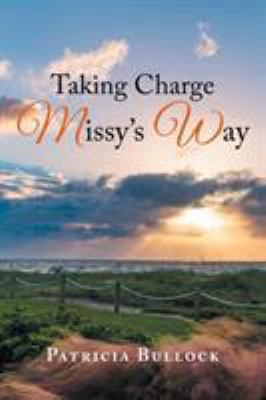 Taking Charge Missy's Way 1984573640 Book Cover
