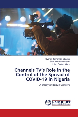 Channels TV's Role in the Control of the Spread... 6207842138 Book Cover