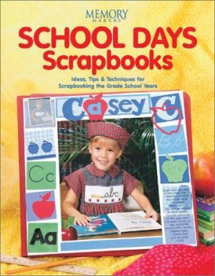 School Days Scrapbooks 1892127172 Book Cover