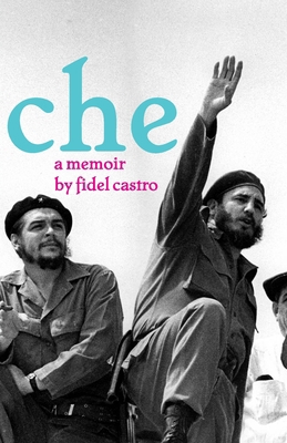 Che: A Memoir 8187496878 Book Cover