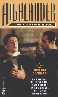 Highlander(tm): The Captive Soul B0072Q23XW Book Cover