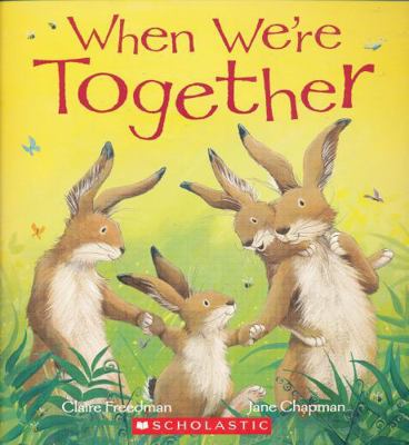 When We're Together 0545290929 Book Cover