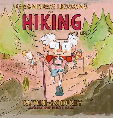 Grandpa's Lessons on Hiking and Life 1952402190 Book Cover