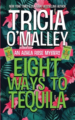 Eight Ways to Tequila: A Paranormal Cozy Mystery 1951254309 Book Cover