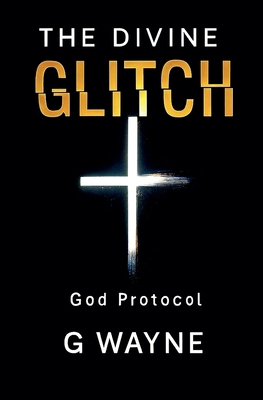 The Divine Glitch B0GKTKMLBD Book Cover