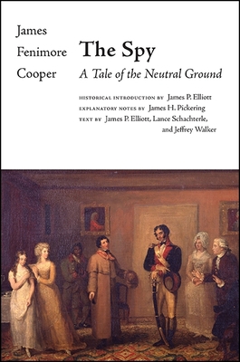 The Spy: A Tale of the Neutral Ground 1438478968 Book Cover