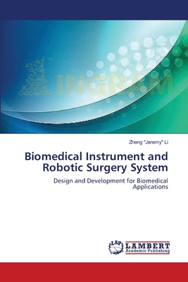 Biomedical Instrument and Robotic Surgery System 3659410853 Book Cover