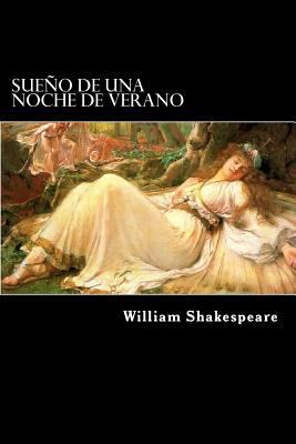 Sueño de una Noche de Verano (Spanish) Edition [Spanish] 1547022531 Book Cover