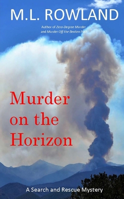 Murder on the Horizon: A Search and Rescue Mystery 1070942936 Book Cover