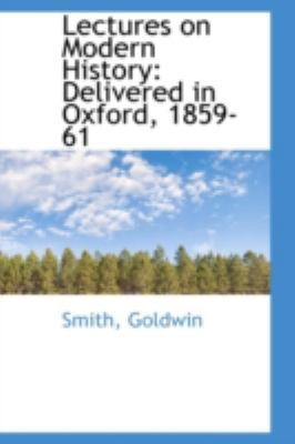 Lectures on Modern History: Delivered in Oxford... 1110998147 Book Cover