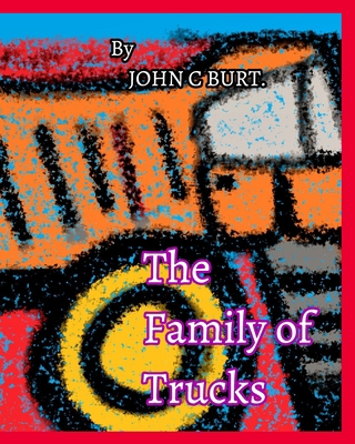 The Family of Trucks. 1006845011 Book Cover