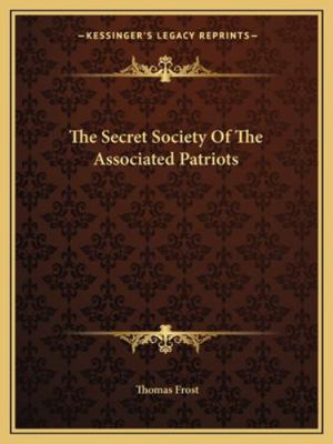 The Secret Society Of The Associated Patriots 1162829133 Book Cover