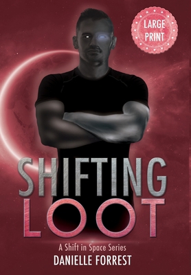 Shifting Loot [Large Print] 1950795136 Book Cover