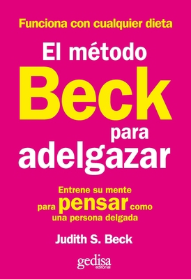 Metodo Beck Para Adelgazar, El [Spanish] 8497842855 Book Cover