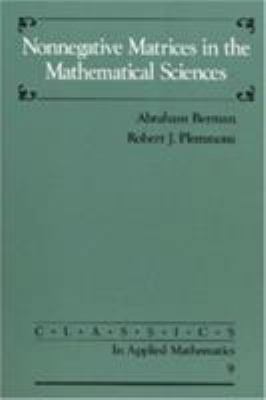 Nonnegative Matrices in the Mathematical Sciences 0898713218 Book Cover
