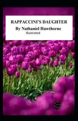 Paperback Rappaccini's Daughter Illustrated Book
