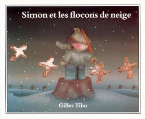 Simon et les flocons de neige [French] 0887762190 Book Cover