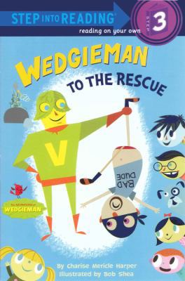 Wedgieman to the Rescue 0606269940 Book Cover