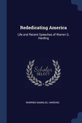 Rededicating America: Life and Recent Speeches ... 129680044X Book Cover