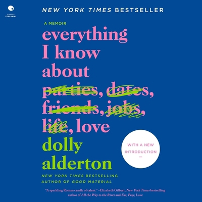 Everything I Know about Love: A Memoir 1094114863 Book Cover